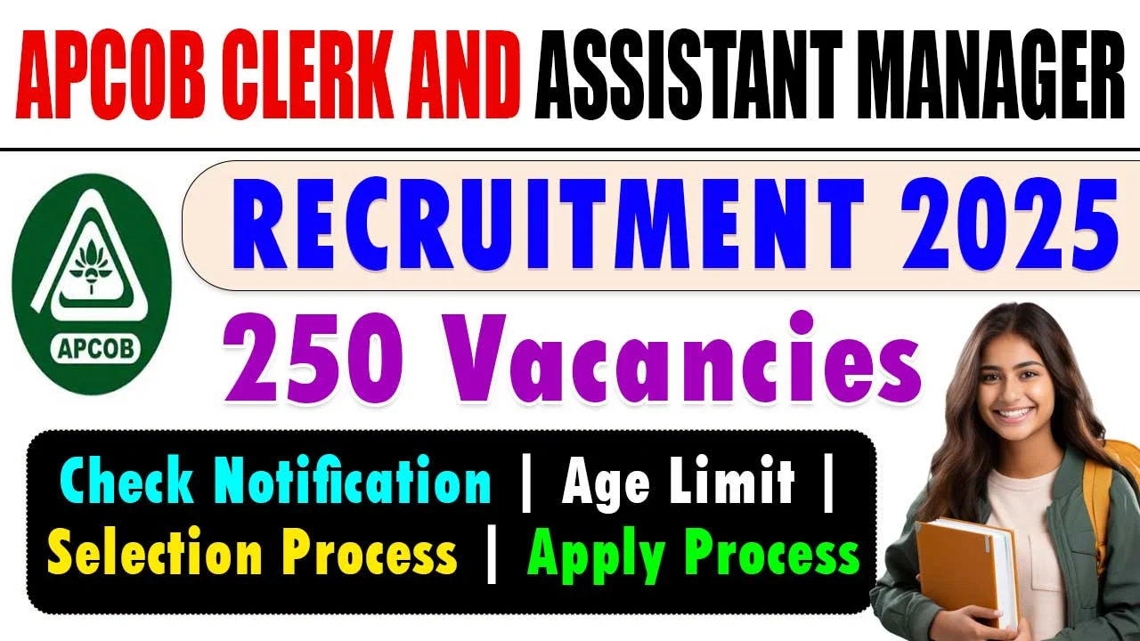 APCOB Clerk And Assistant Manager Recruitment 2025