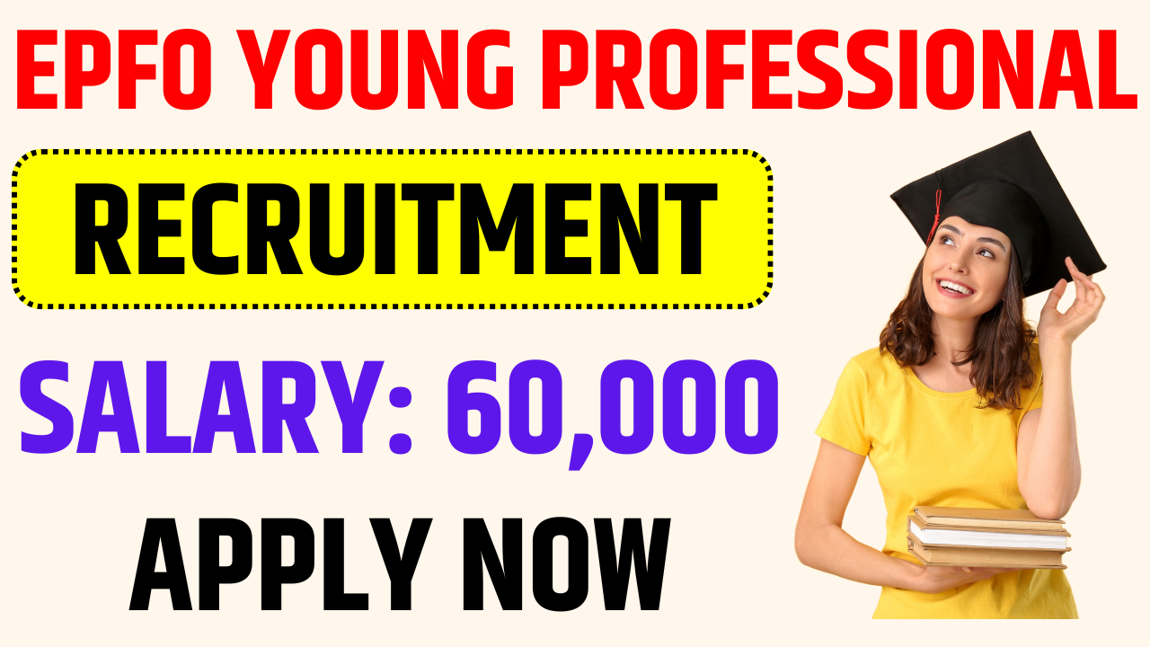 EPFO Young Professionals Recruitment 2025