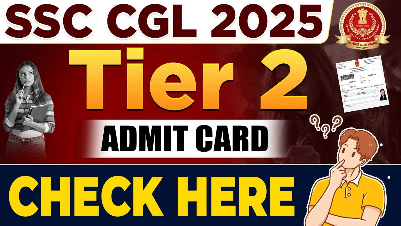 SSC CGL Tier 2 Admit Card 2025