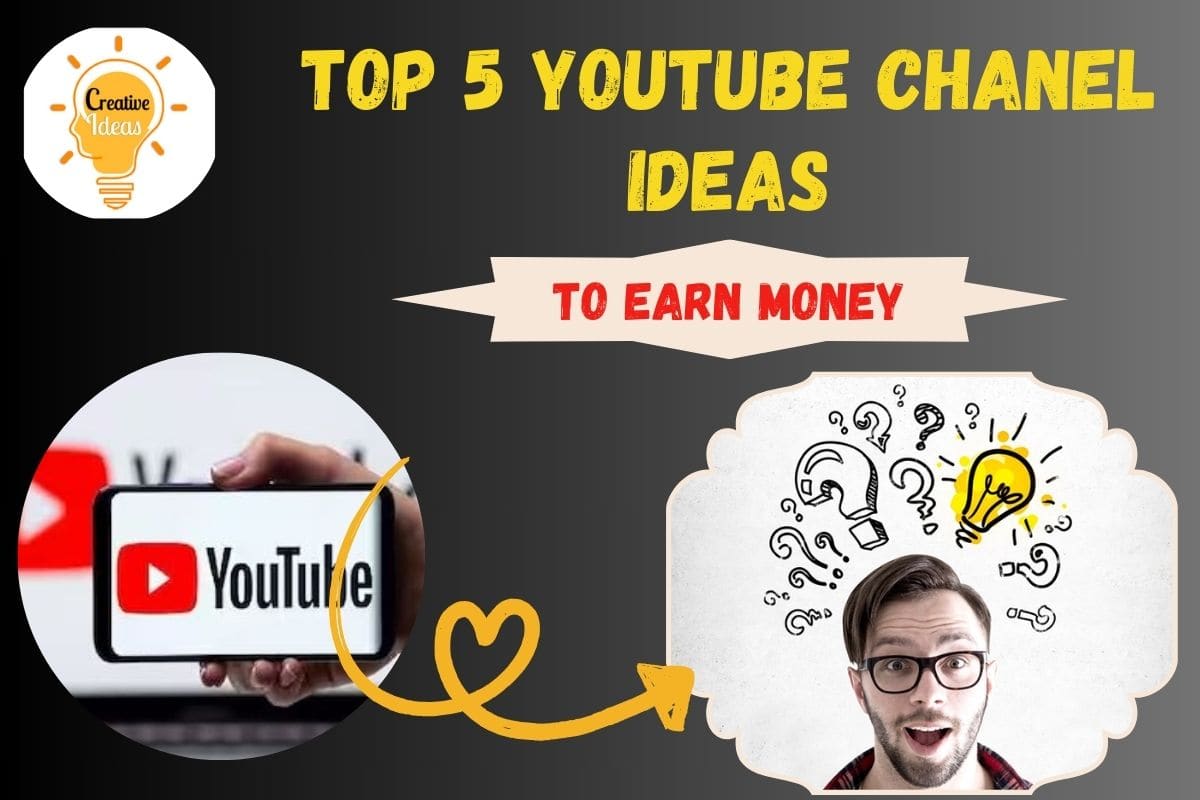 Top 5 YouTube channel ideas