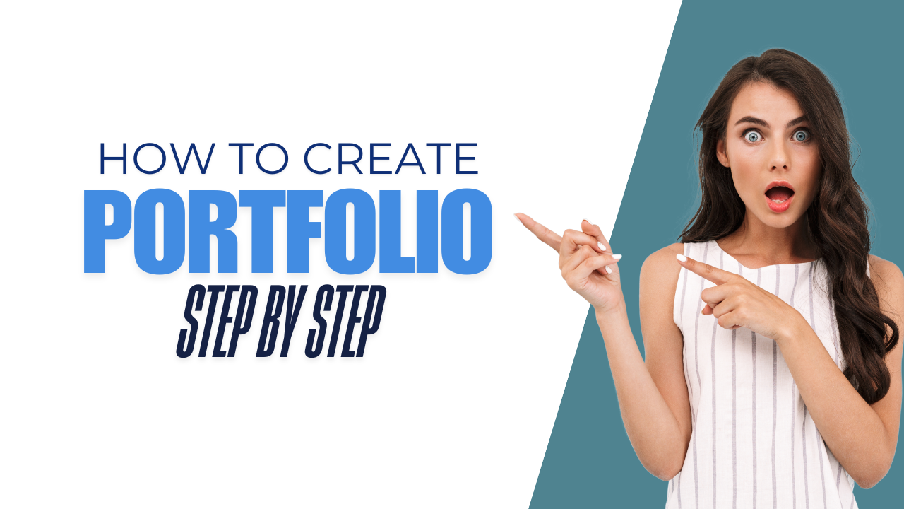 How to Create a Professional Portfolio Step by Step