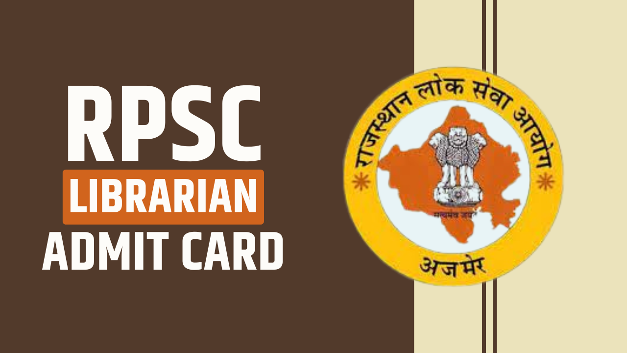 RPSC Librarian Admit Card 2025