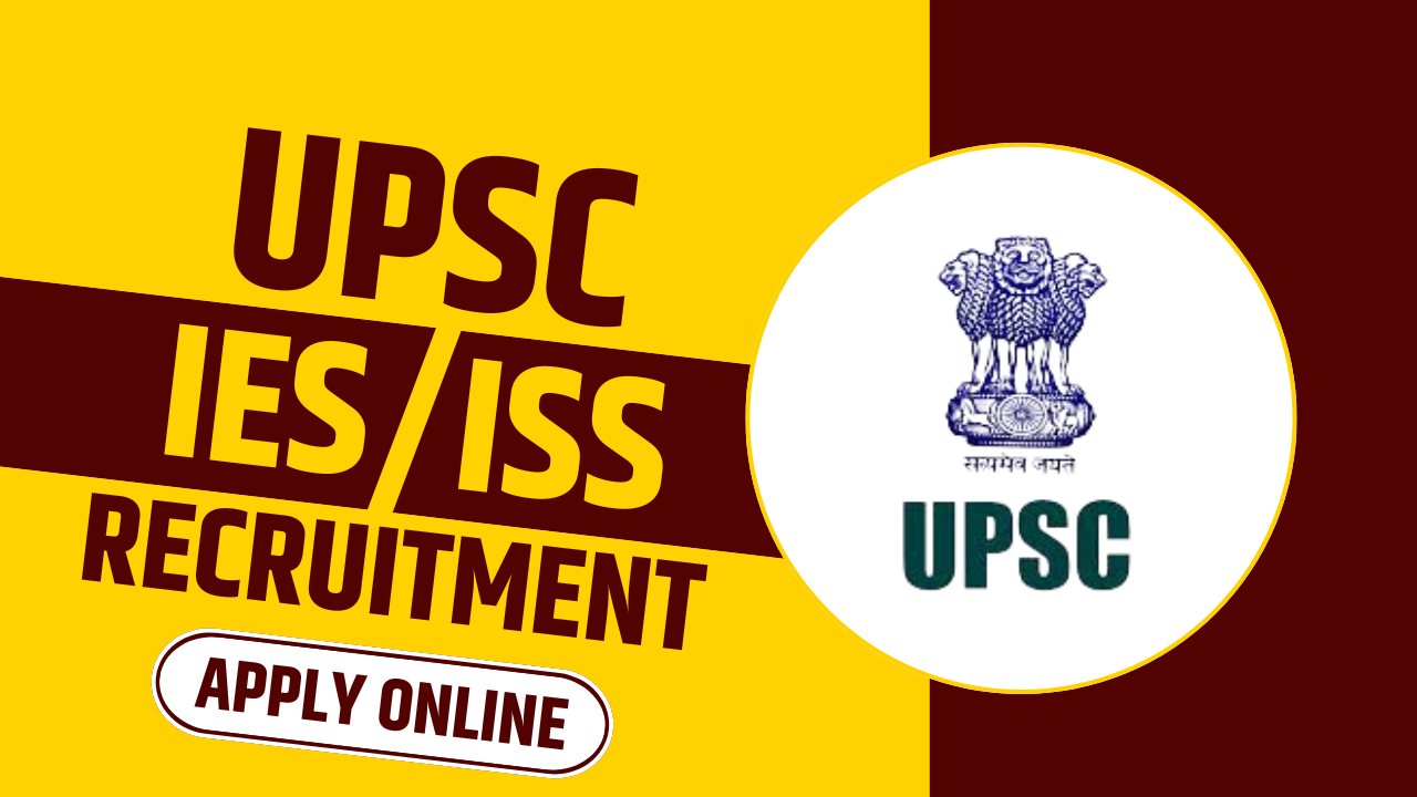 UPSC IES ISS Recruitment 2025